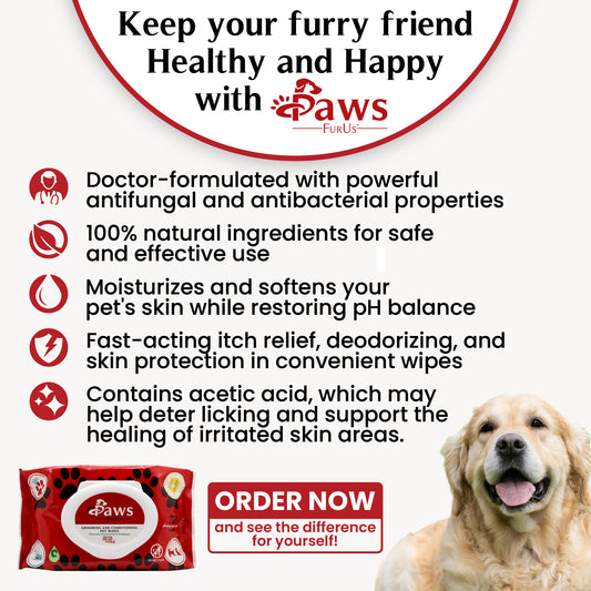 Keep your furry friend Healthy and Happy with PawsFurUs. Doctor-formulated with powerful antifungal and antibacterial properties. 100% natural ingredients for safe and effective use. Moisturizes and softens your pet's skin while restoring pH balance. Fast-acting itch relief, deodorizing, and skin protection in convenient wipes. Contains acetic acid, which may help deter licking and support the healing of irritated skin areas. Order now and see the difference for yourself!